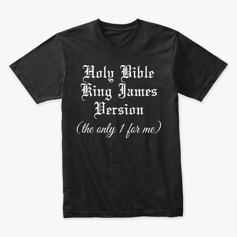 KJV; The Only 1 For Me (Men Dark)