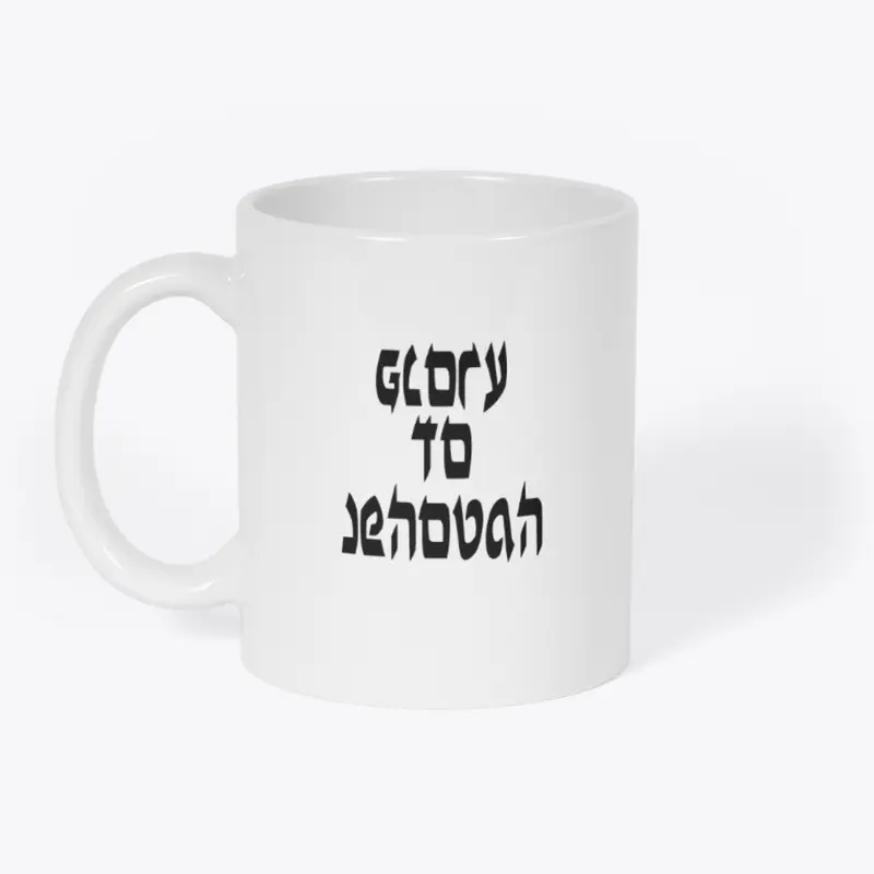 Glory to Jehovah Coffee Mug