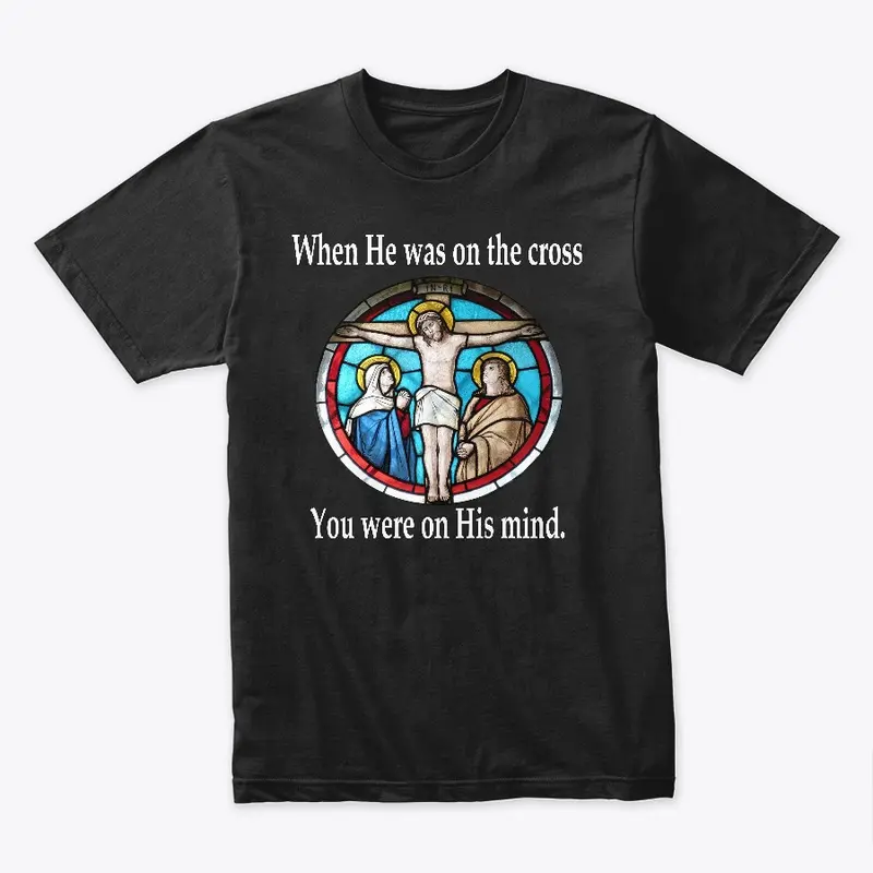 You're on His Mind tee (Dark)